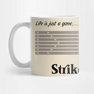 "Life is just a game, Strike it!"  T-shirts and props with sport motto. ( Bowling Theme ) Mug